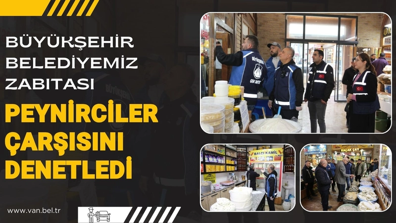 Van Büyükşehir Zabıtası Peynirciler Çarşısı