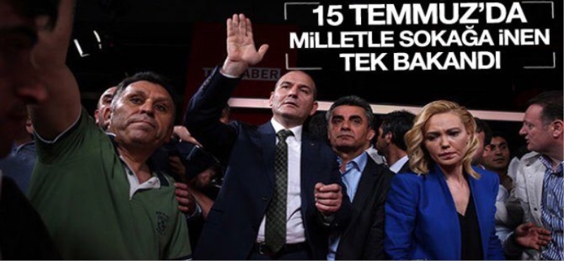 15 Temmuz gecesinde Sokağa İnen Tek Bakandı!