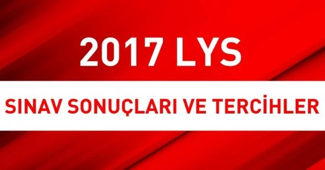 2017 LYS sonuçları ne zaman açıklanacak sorusuna `ÖSYM` cevap verdi