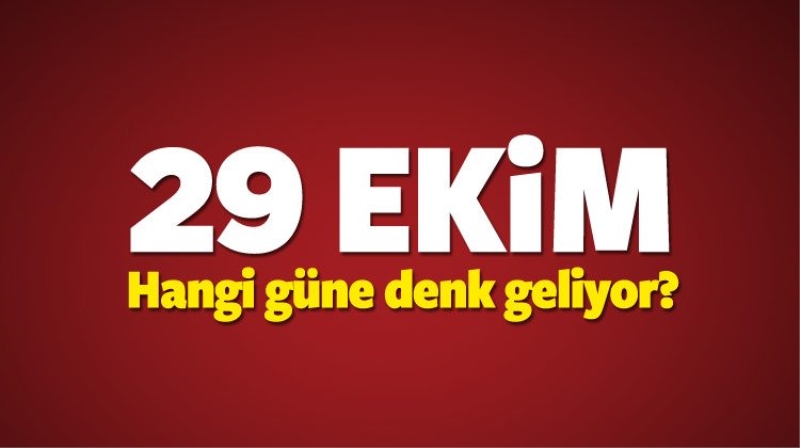 29 Ekim hangi güne denk geliyor? Resmi tatil olacak mı?