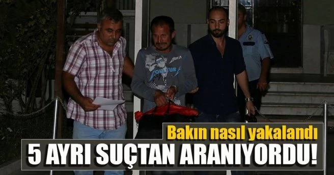 5 ayrı suçtan aranan firari yakaladı