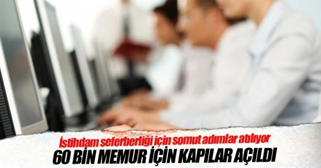 60 bin memur için kapılar açıldı