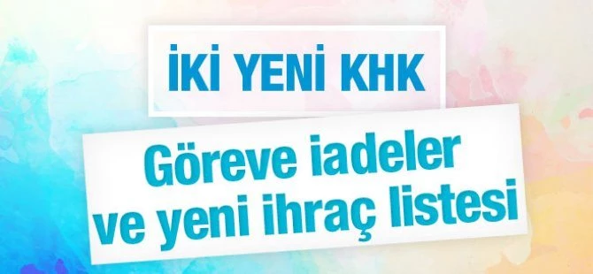 675 ve 676 sayılı KHK yayınlandı!