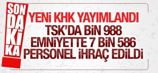 677 ve 678 sayılı KHK'lar yayımlandı