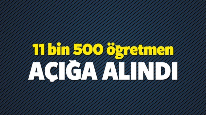Açığa alınan 11 bin 500 öğretmenin kimlikleri belli oldu mu?