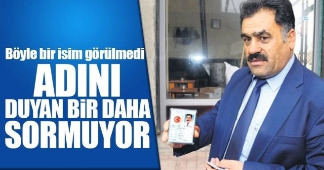 Adını duyan bir daha sormuyor