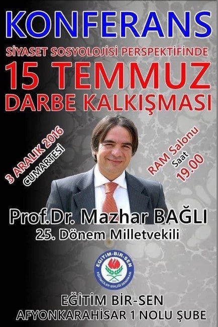Afyonkarahisar`da, `Siyaset Sosyolojisi Perspektifinde 15 Temmuz Darbe Kakışması` Konferansı