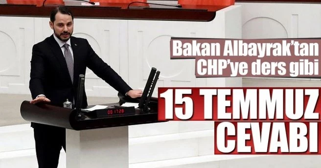 Albayrak?tan CHP?ye ders gibi 15 Temmuz cevabı