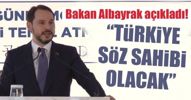 BAKAN ALBAYRAK: TÜRKİYE BU ALANDA DA SÖZ SAHİBİ OLACAK