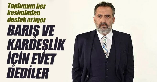 Barış ve kardeşlik için ?evet? dediler