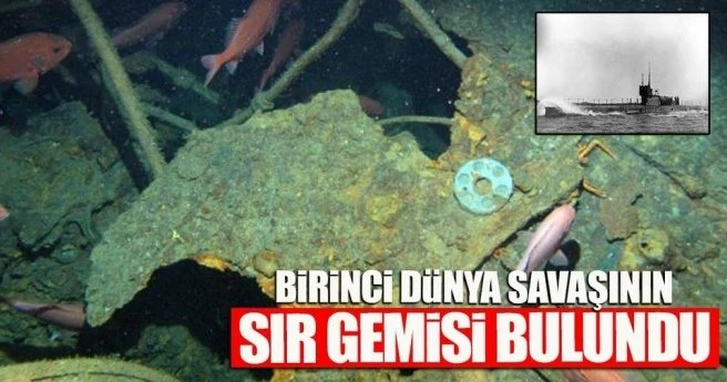 Birinci Dünya Savaşı?nın sır gemisi bulundu