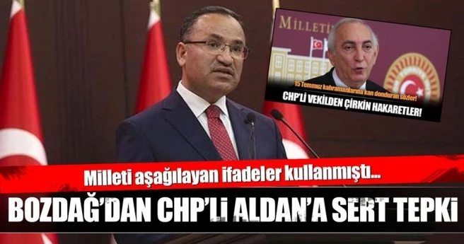BOZDAĞ?DAN CHP?Lİ ALDAN?A SERT TEPKİ