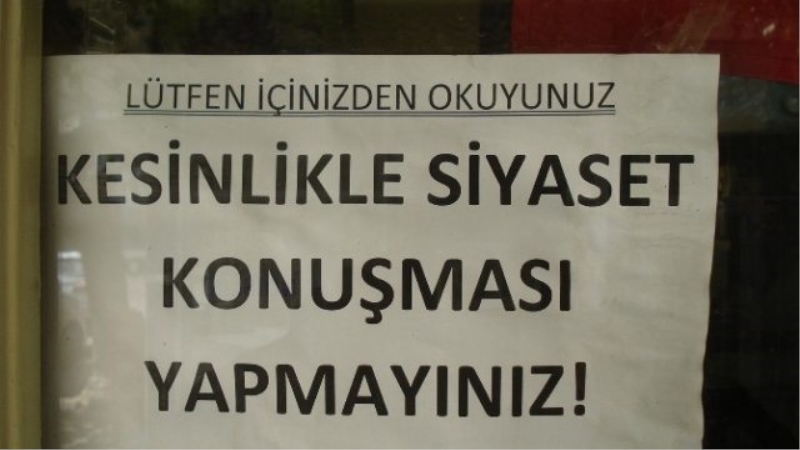 Bu Çay Ocağında Siyaset Yapmak Yasak
