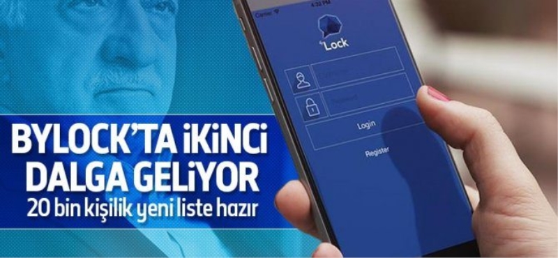 Bylock?ta 20 bin kişilik ikinci dalga geliyor