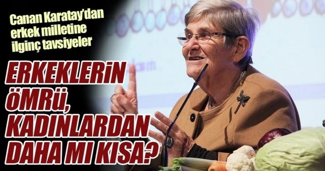Canan Karatay`dan erkeklere önemli tavsiyeler