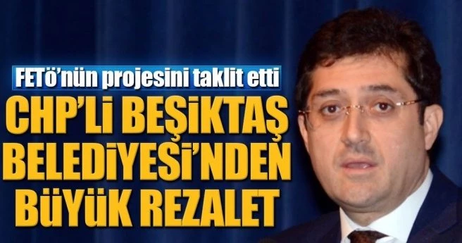 CHP`li Beşiktaş Belediyesi`nden rezalet