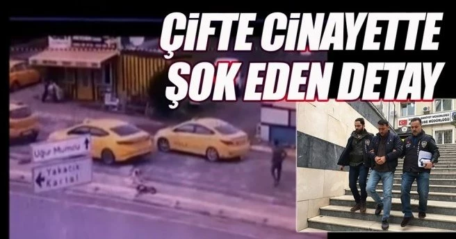 ÇİFTE CİNAYETTE ŞOKE EDEN DETAY