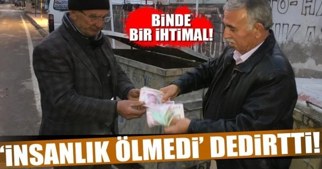 Çöpte bulduğu parayı sahibine iade etti!