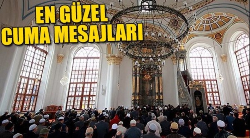 Cuma mesajları en güzel sözler ve dualar burada!