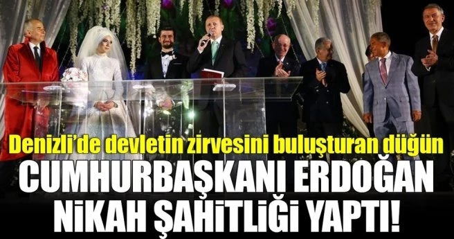 Cumhurbaşkanı Erdoğan, nikah şahidi oldu!
