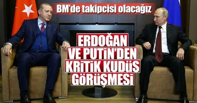 Cumhurbaşkanı Erdoğan-Putin ile görüştü
