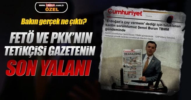Cumhuriyet?in çay verme haberi  asparagas çıktı