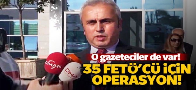 Darbeci Medya yapılanmasına 35 gözaltı kararı