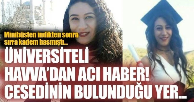 Elazığ`da üniversiteli Havva`nın cesedi, baraj gölünde bulundu