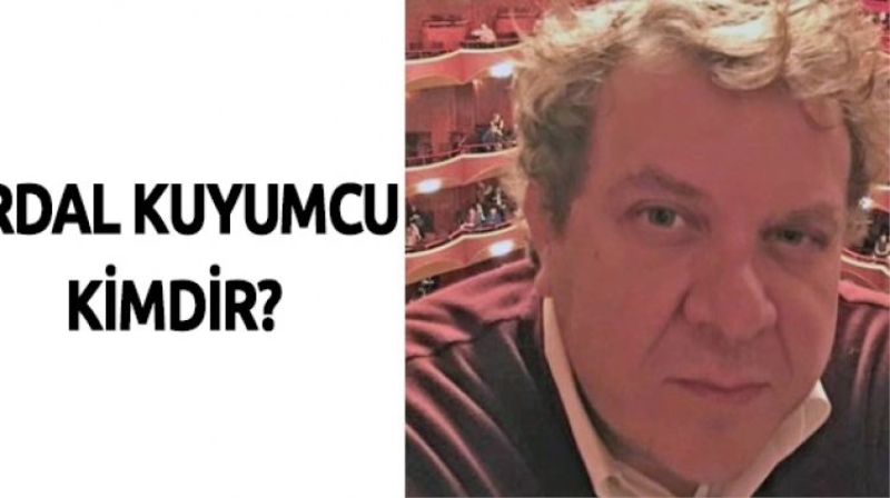 Erdal Kuyumcu KİMDİR? Biyografisi - Hayatı