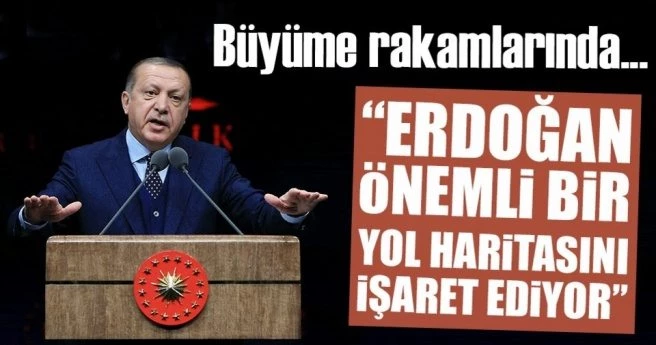 `Erdoğan, büyüme hikâyesinin devamına yönelik kritik önemde bir yol haritasına işaret ediyor�
