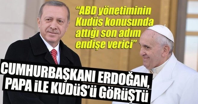 Erdoğan Papa Franciscus ile görüştü