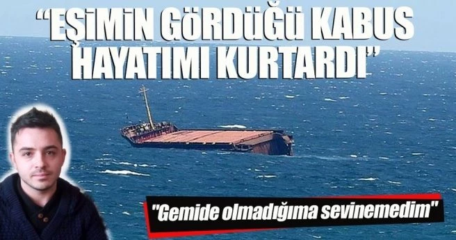 `EŞİMİN GÖRDÜĞÜ KABUS, HAYATIMI KURTARDI`