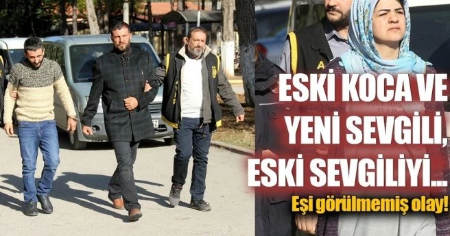 ESKİ KOCA VE YENİ SEVGİLİ BİR OLUP ESKİ SEVGİLİYİ ÖLDÜRDÜ