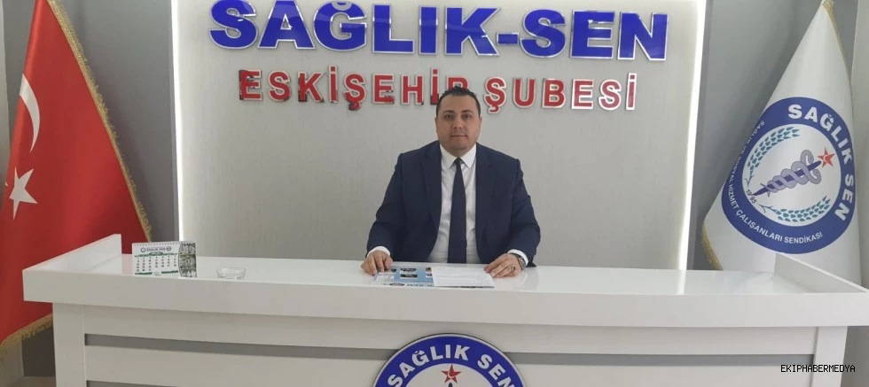  ESKİŞEHİR SAĞLIK - SEN :14 MART TIP BAYRAMI VE GÜNDEME DAİR KONULAR