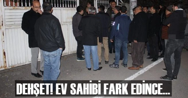 Evde dehşet! Bıçaklayarak öldürdüler