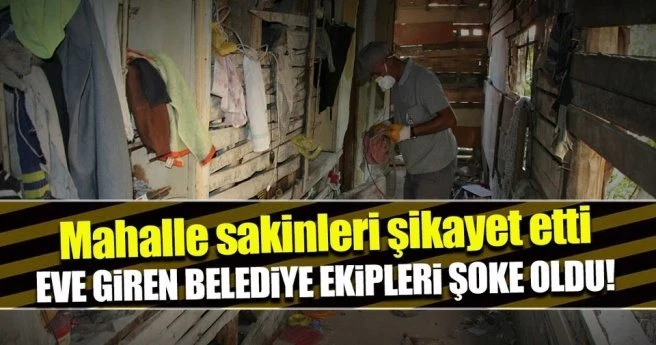 Evden 10 kamyon çöp çıktı