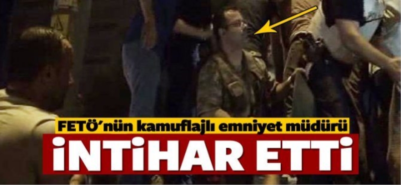 FETÖ'nün kamuflajlı emniyet müdürü intihar etti