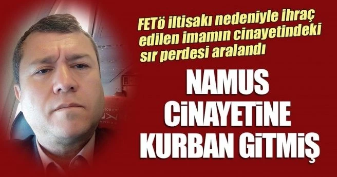 FETÖ`cü imamın cinayetindeki sır perdesi aralandı
