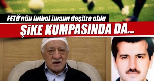 FETÖ`nün futbol imamının Ali Şenel olduğu ortaya çıktı