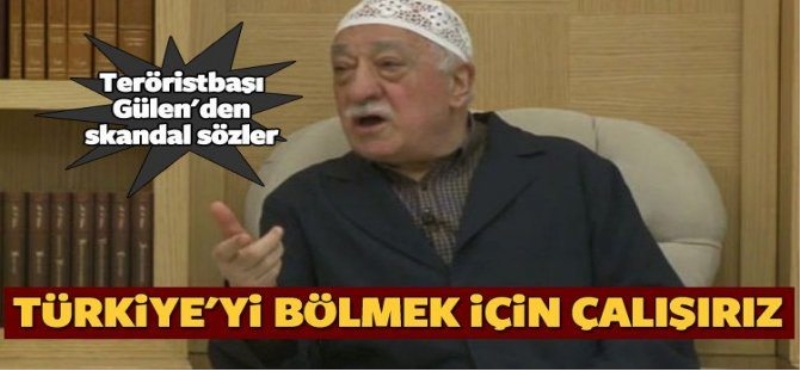 Hain'den itiraf: 'Türkiye'yi bölmek için çalışırız'