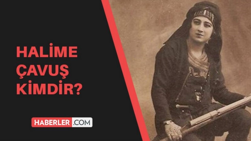 Halime Çavuş kimdir? Halime Çavuş aslen nerelidir ve kaç yaşında vefat etmiştir?