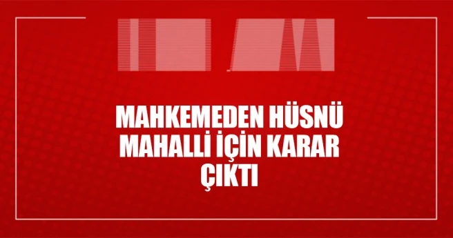 Hüsnü Mahalli tutuklandı
