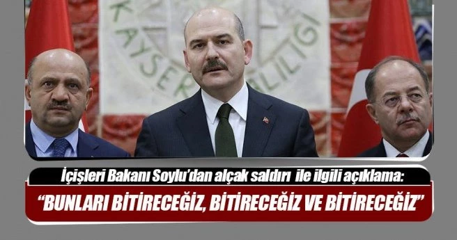 İçişleri Bakanı Soylu: `Bizim halklarımız, bunların hakkından gelecek`