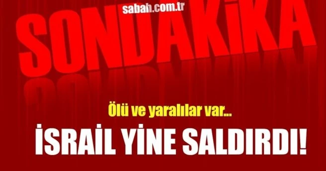 İsrail`den Gazze`ye saldırı!