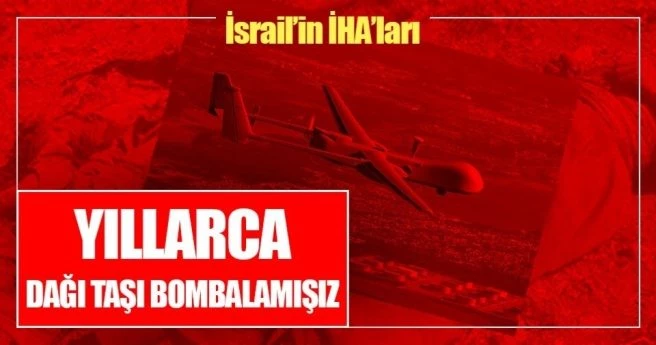 İsrail?in İHA?ları teröristi korumuş