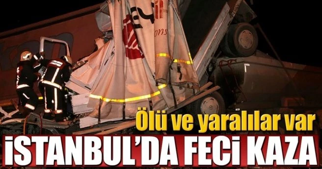 İSTANBUL`DA FECİ KAZA
