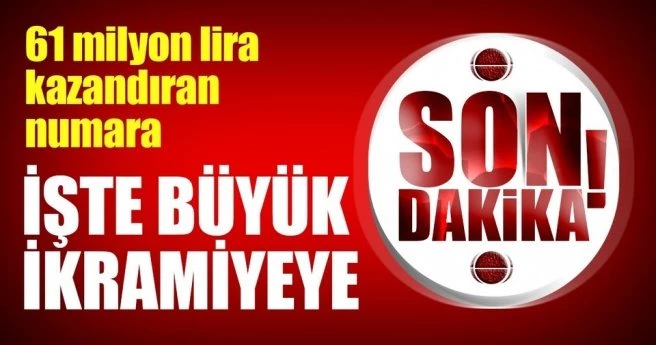 İşte Milli Piyango büyük ikramiye kazandıran numara