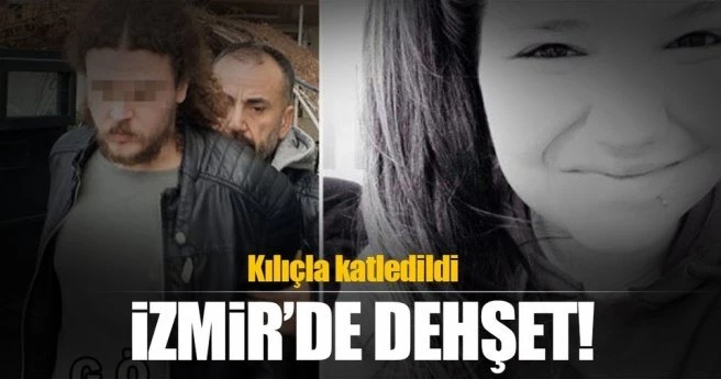 İZMİR`DE DEHŞET! ÜNİVERSİTE ÖĞRENCİSİ GENÇ KIZ KILIÇLA KATLEDİLMİŞ