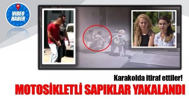 İzmir`deki motosikletli tacizciler yakalandı