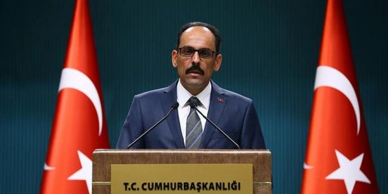 Kalın: Bu açıkça bir kaos yaratma girişimidir